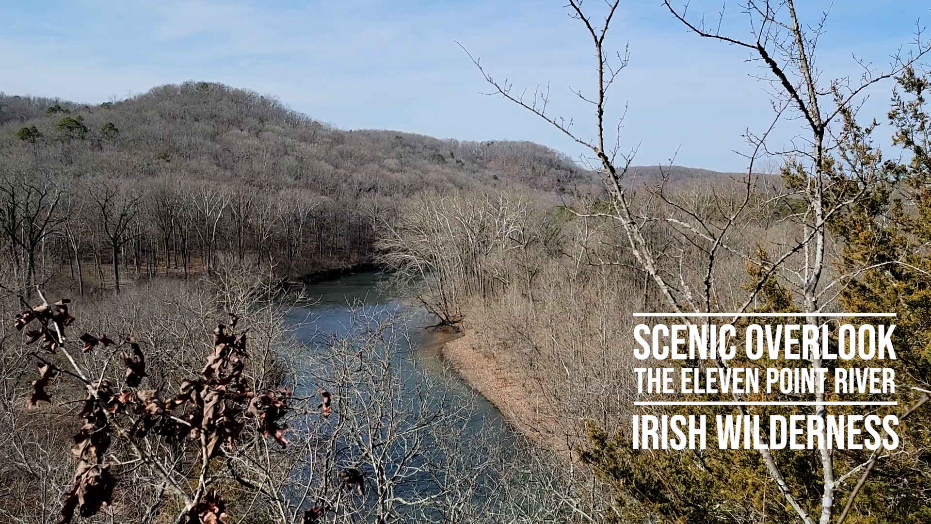 Eleven Point River, Scenic Overlook — Irish Wilderness, Missouri